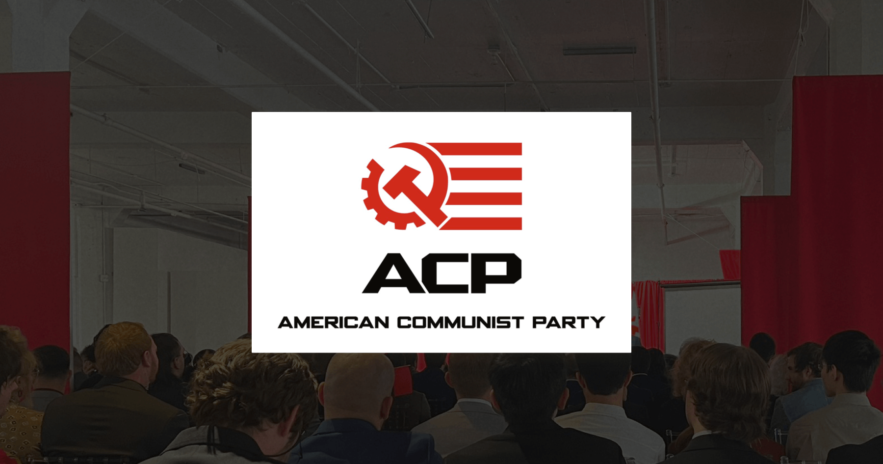 American Communist Party logo overlaid on top of a photo of convention crowd